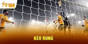 Kèo rung tại F168
