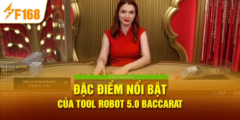 Đặc điểm nổi bật của Tool robot 5.0 baccarat