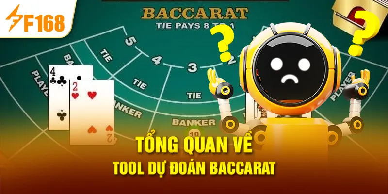 Tổng quan về Tool dự đoán baccarat