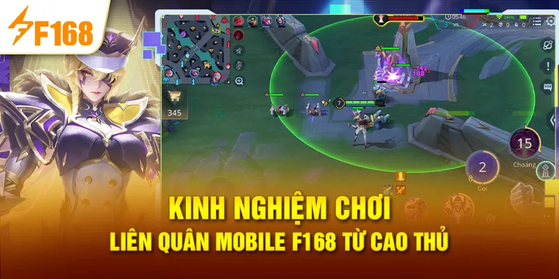 Kinh nghiệm chơi Liên quân mobile F168 từ cao thủ
