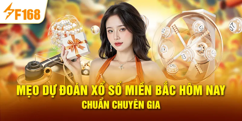 Mẹo dự đoán xổ số miền Bắc hôm nay chuẩn chuyên gia