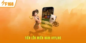 Tiến Lên Miền Nam Offline tại F168