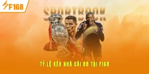 Tỷ Lệ Kèo Nhà Cái 88 tại F168
