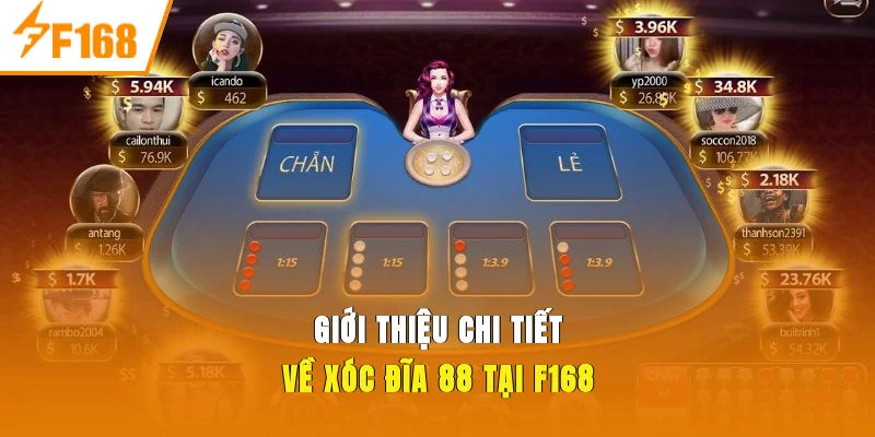 Giới thiệu chi tiết về Xoc dia 88 tại F168